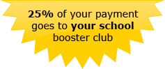 25% of your payment goes to your school booster club